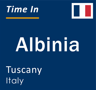 Current local time in Albinia, Tuscany, Italy