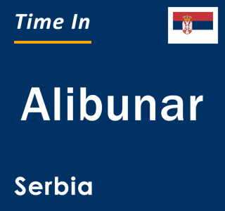 Current local time in Alibunar, Serbia