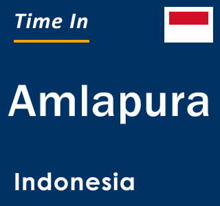 Current local time in Amlapura, Indonesia