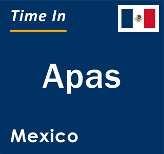 Current local time in Apas, Mexico