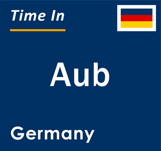 Current local time in Aub, Germany