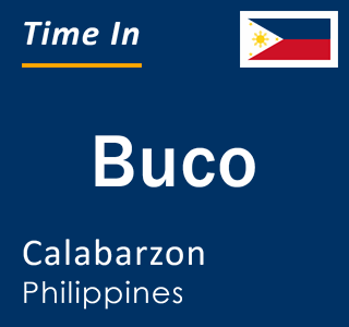 Current local time in Buco, Calabarzon, Philippines