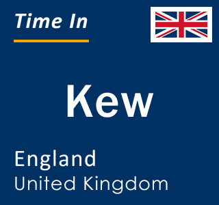 Current local time in Kew, England, United Kingdom