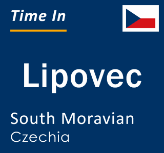 Current local time in Lipovec, South Moravian, Czechia