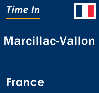 Current local time in Marcillac-Vallon, France