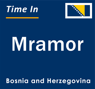 Current local time in Mramor, Bosnia and Herzegovina