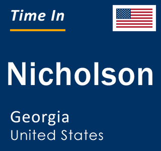 Current local time in Nicholson, Georgia, United States