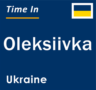 Current local time in Oleksiivka, Ukraine