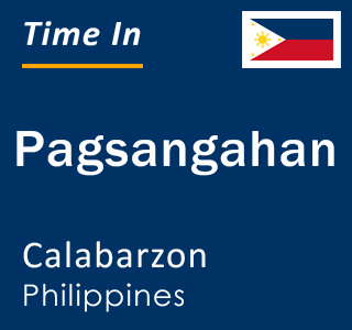 Current local time in Pagsangahan, Calabarzon, Philippines