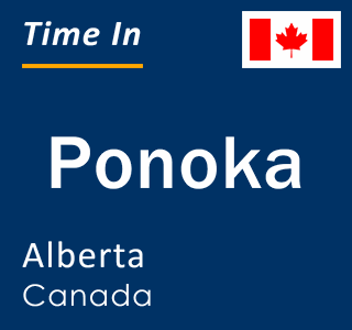 Current local time in Ponoka, Alberta, Canada