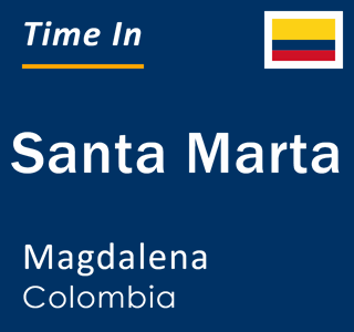 Current local time in Santa Marta, Magdalena, Colombia