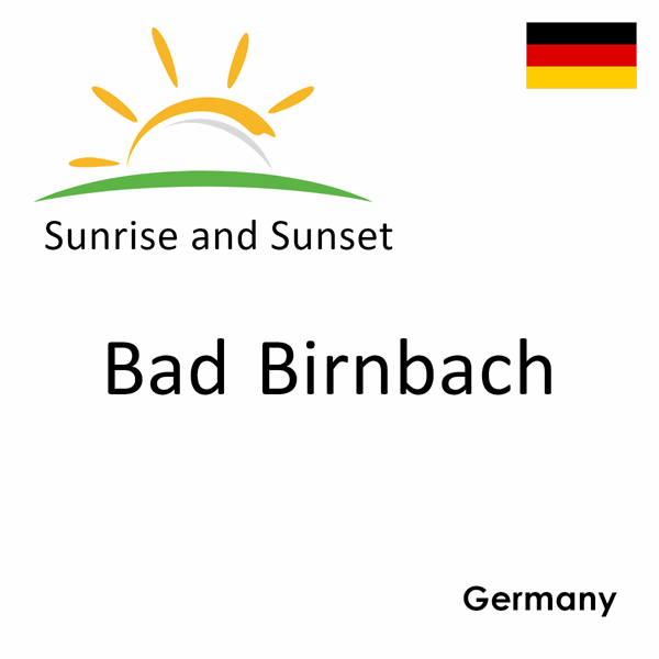 Sunrise and sunset times for Bad Birnbach, Germany
