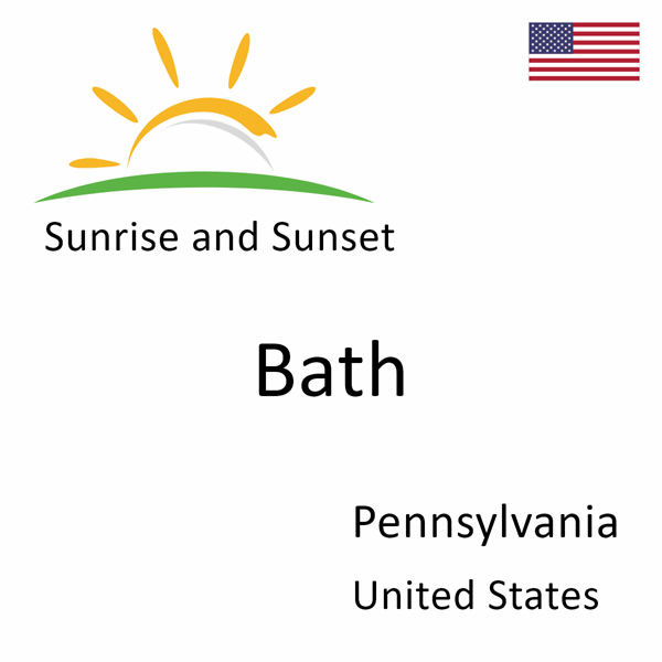 Sunrise and sunset times for Bath, Pennsylvania, United States