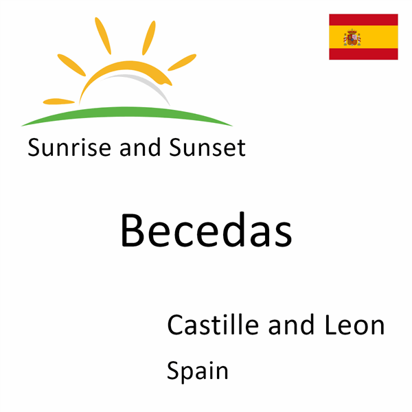 Sunrise and sunset times for Becedas, Castille and Leon, Spain