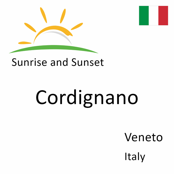 Sunrise and sunset times for Cordignano, Veneto, Italy
