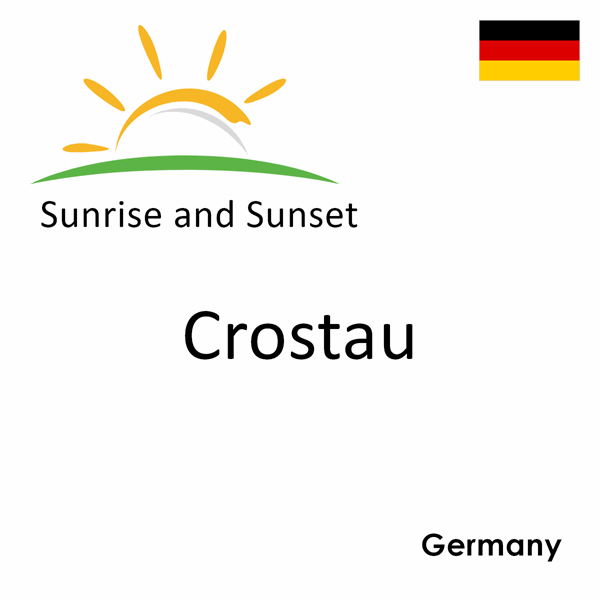 Sunrise and sunset times for Crostau, Germany