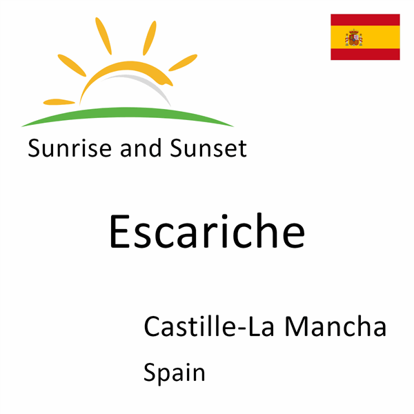 Sunrise and sunset times for Escariche, Castille-La Mancha, Spain