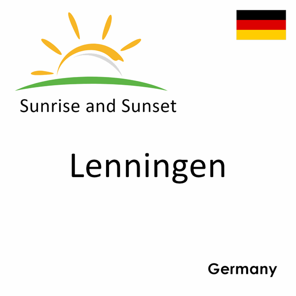 Sunrise and sunset times for Lenningen, Germany