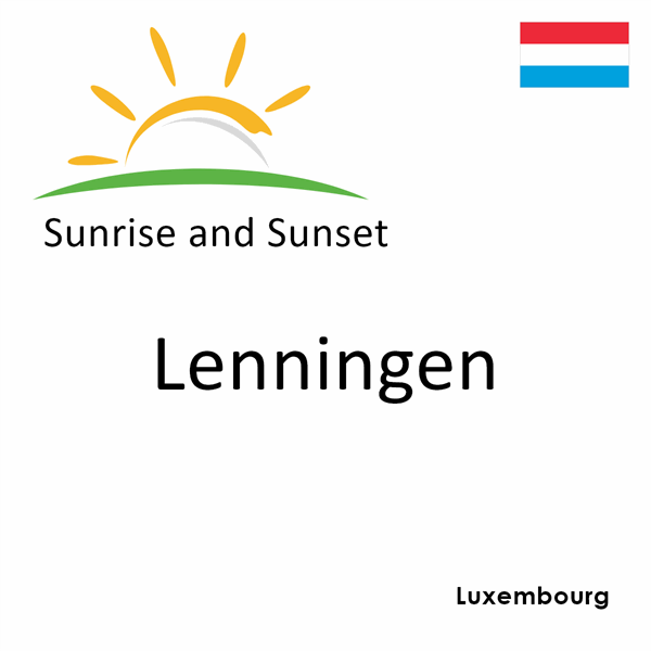 Sunrise and sunset times for Lenningen, Luxembourg