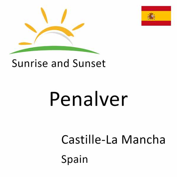 Sunrise and sunset times for Penalver, Castille-La Mancha, Spain