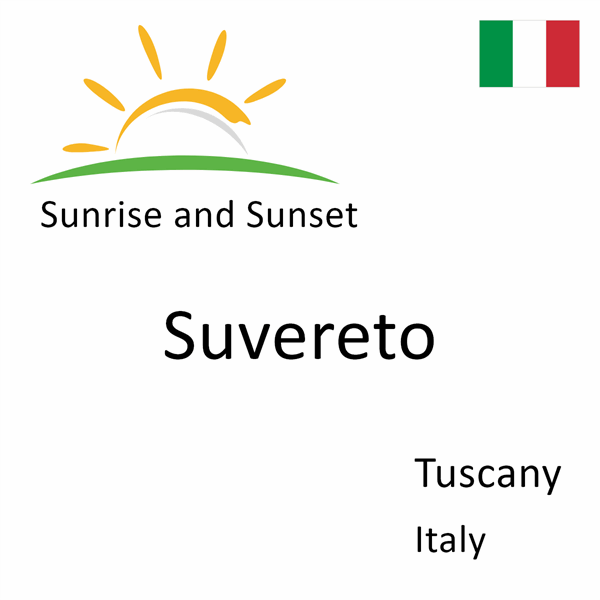 Sunrise and sunset times for Suvereto, Tuscany, Italy