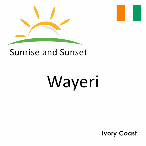 Sunrise and sunset times for Wayeri, Ivory Coast